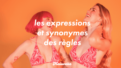 Les expressions et synonymes pour parler des règles ❤